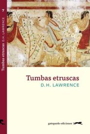 'Tumbas etruscas', de D. H. Lawrence (Gatopardo Ediciones, 2016)